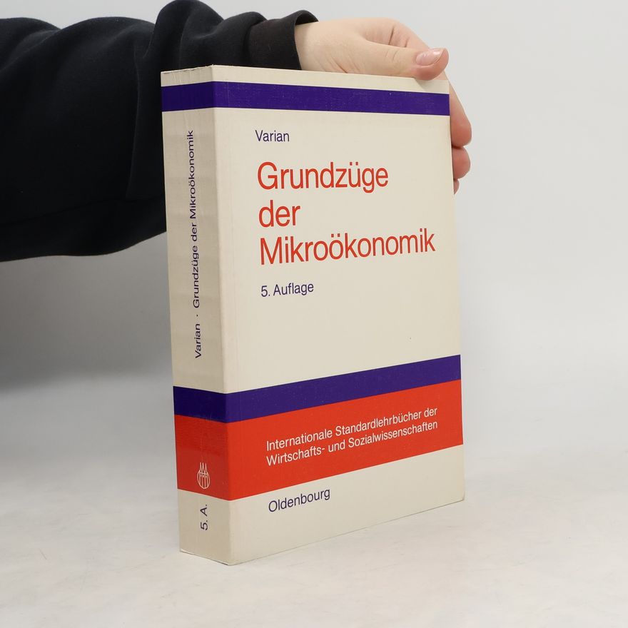 Hal Varian Grundzüge der Mikroökonomik