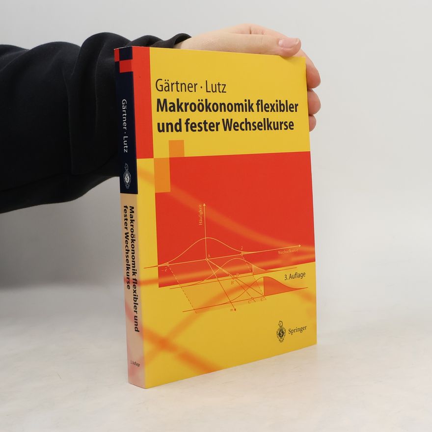 Manfred Gärtner Makroökonomik flexibler und fester Wechselkurse