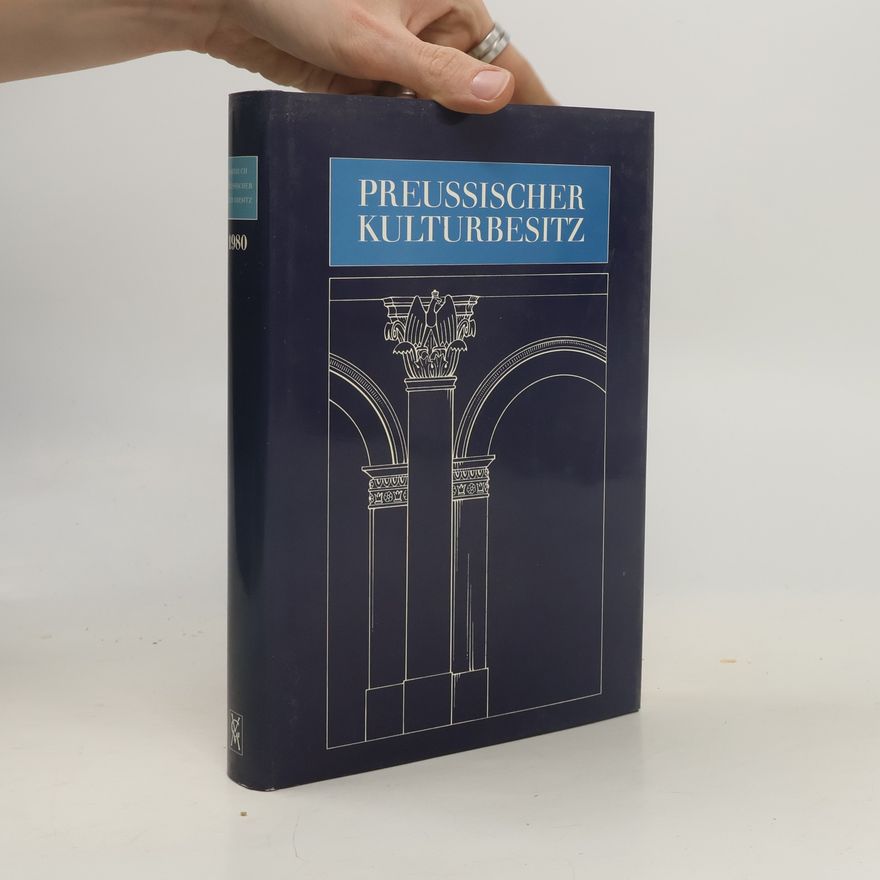 Various authors Jahrbuch Preußischer Kulturbesitz - 17: Jahrbuch Preußischer Kulturbesitz 1980
