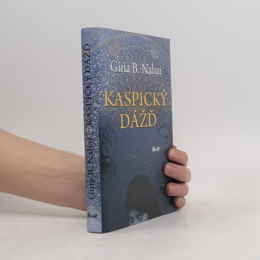 Gina Barkhordar Nahai Kaspický dážď