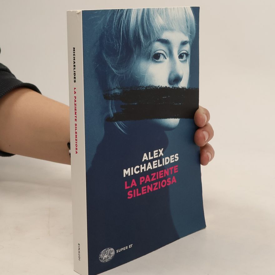 Alex Michaelides La paziente silenziosa