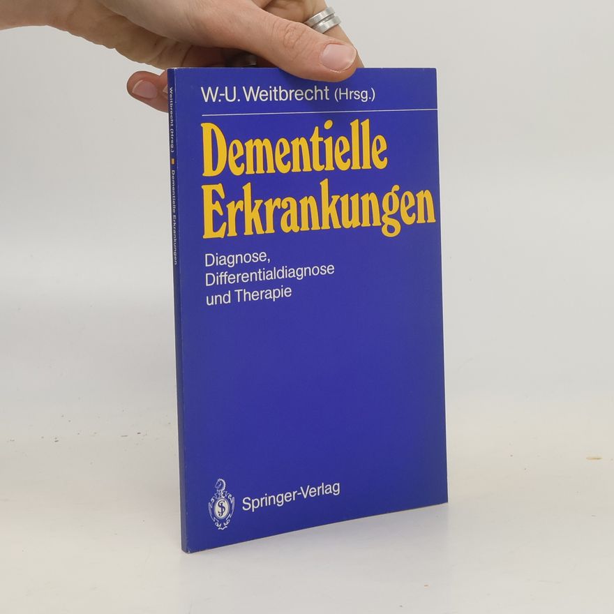 Walter-Uwe Weitbrecht Dementielle Erkrankungen