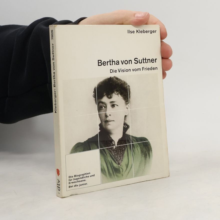 Ilse Kleberger Bertha von Suttner