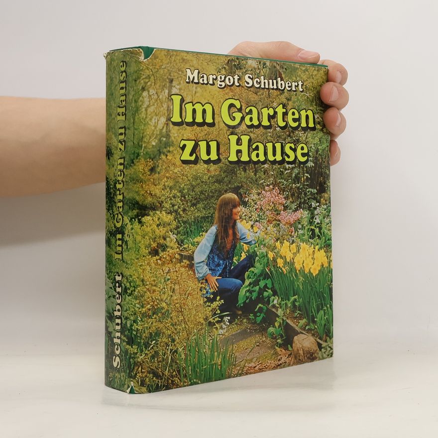 Margot Schubert Im Garten zu Hause