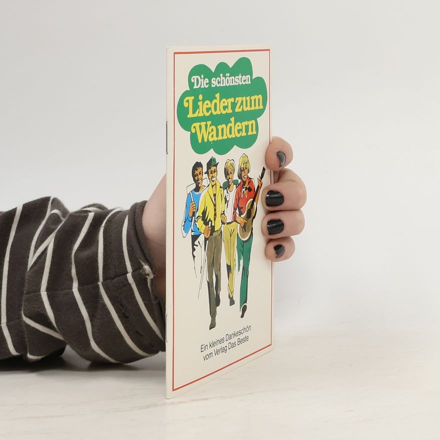 Autorenkollektiv Die schönsten Lieder zum Wandern