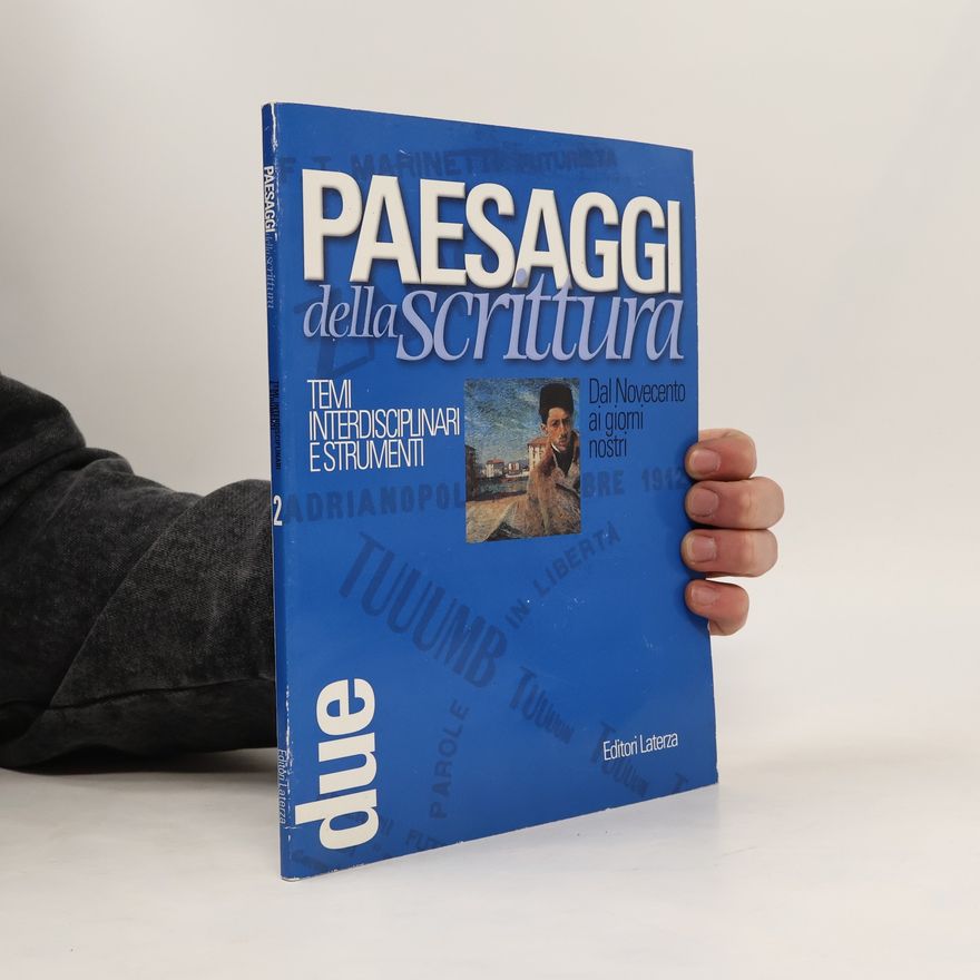 Various authors Paesaggi della scrittura. Manuale modulare di letteratura. Temi interdisciplinari e strumenti