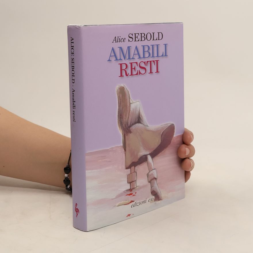 Alice Sebold Amabili resti