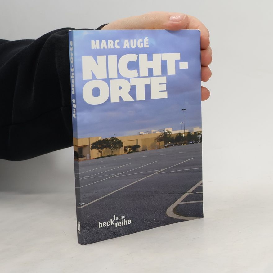 Marc Augé Nicht-Orte