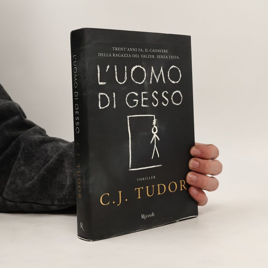 C.J. Tudor L'uomo di gesso
