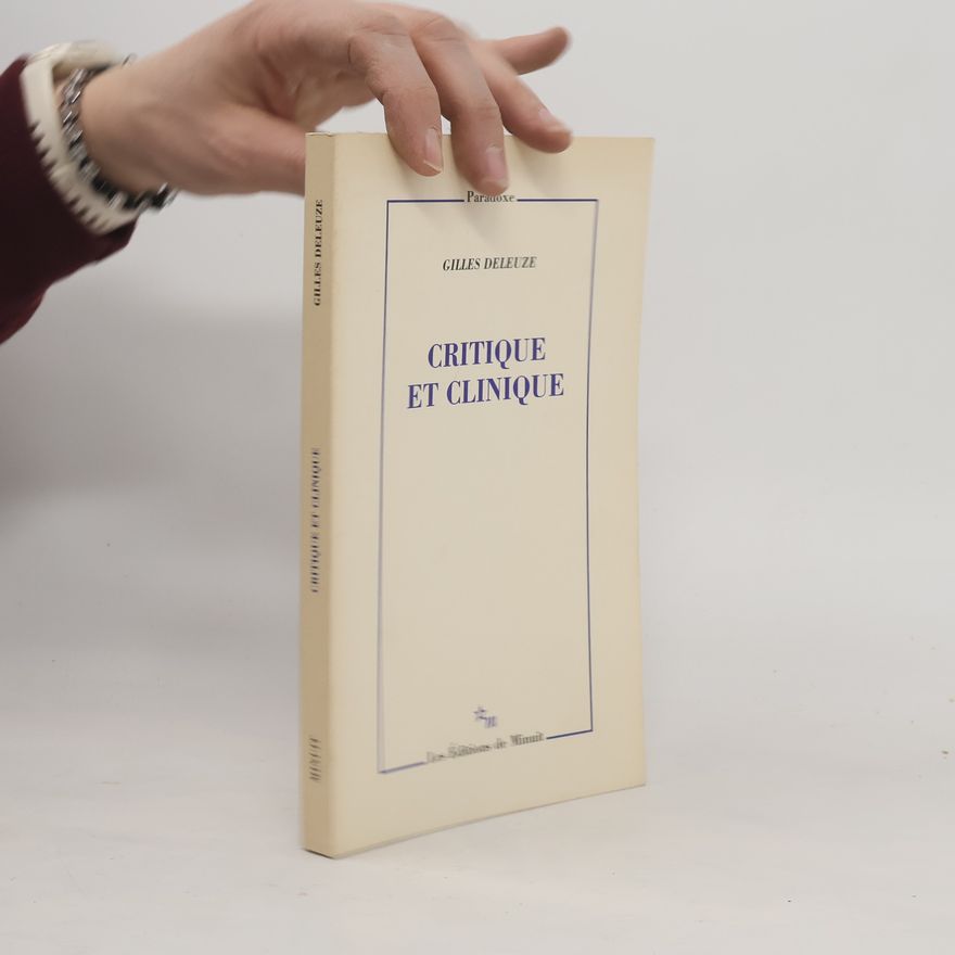 Gilles Deleuze Critique et clinique