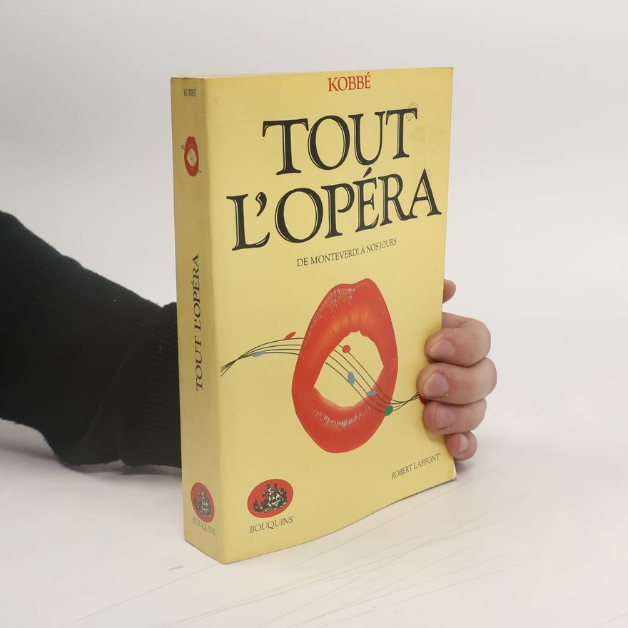 Gustav Kobbé Tout l'opéra