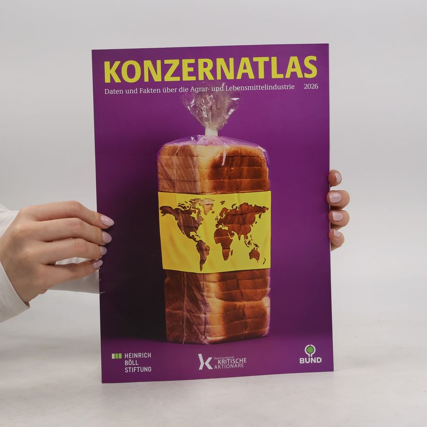 Kolektiv autorů Konzernatlas: Daten und Fakten über die Agrar- und Lebensmittelindustrie (2026)