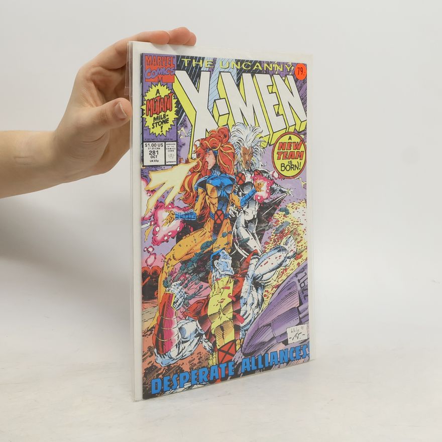 Autorenkollektiv The Uncanny X-Men 281. Desperate Alliances