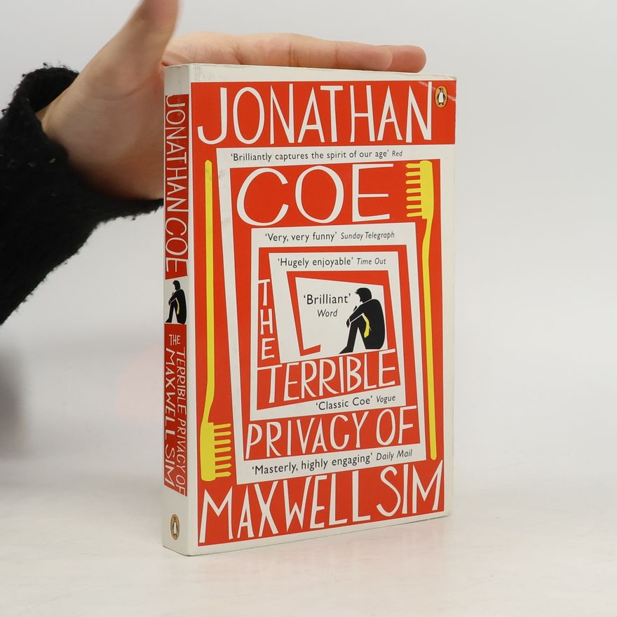 Jonathan Coe The Terrible Privacy Of Maxwell Sim