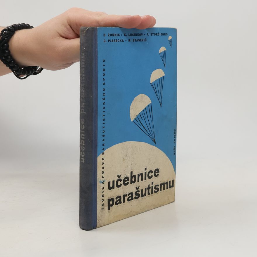 Various authors Učebnice parašutismu - teorie a praxe parašutistického sportu