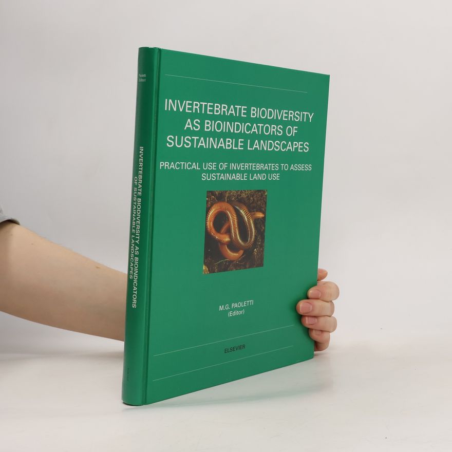 Maurizio G. Paoletti Invertebrate Biodiversity as Bioindicators of Sustainable Landscapes