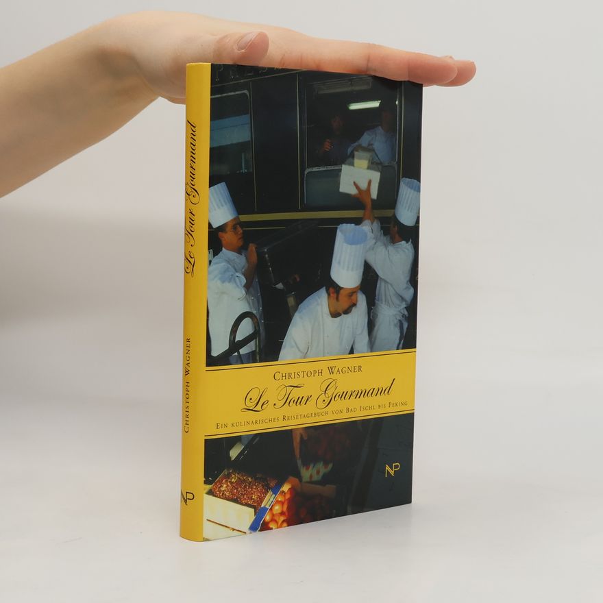 Christoph Wagner Le tour gourmand