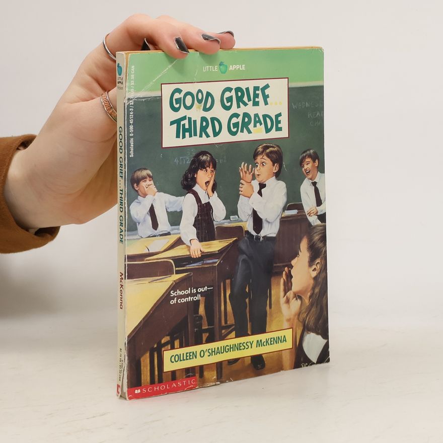 Colleen O'Shaughnessy McKenna Good Grief...Third Grade
