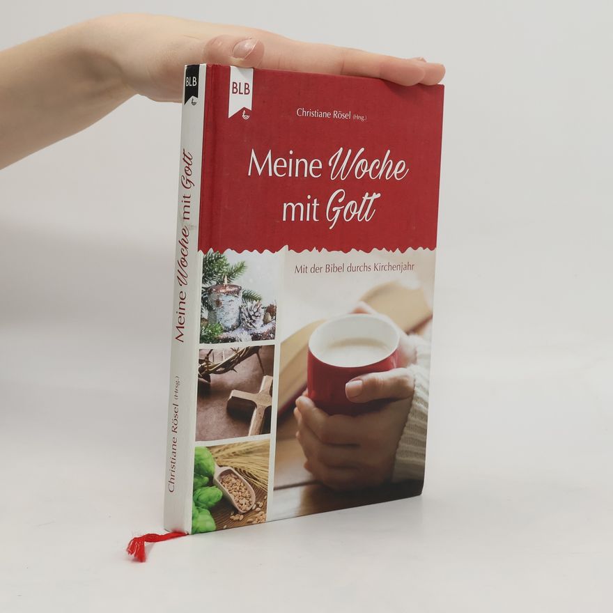 Christiane Rösel Meine Woche mit Gott