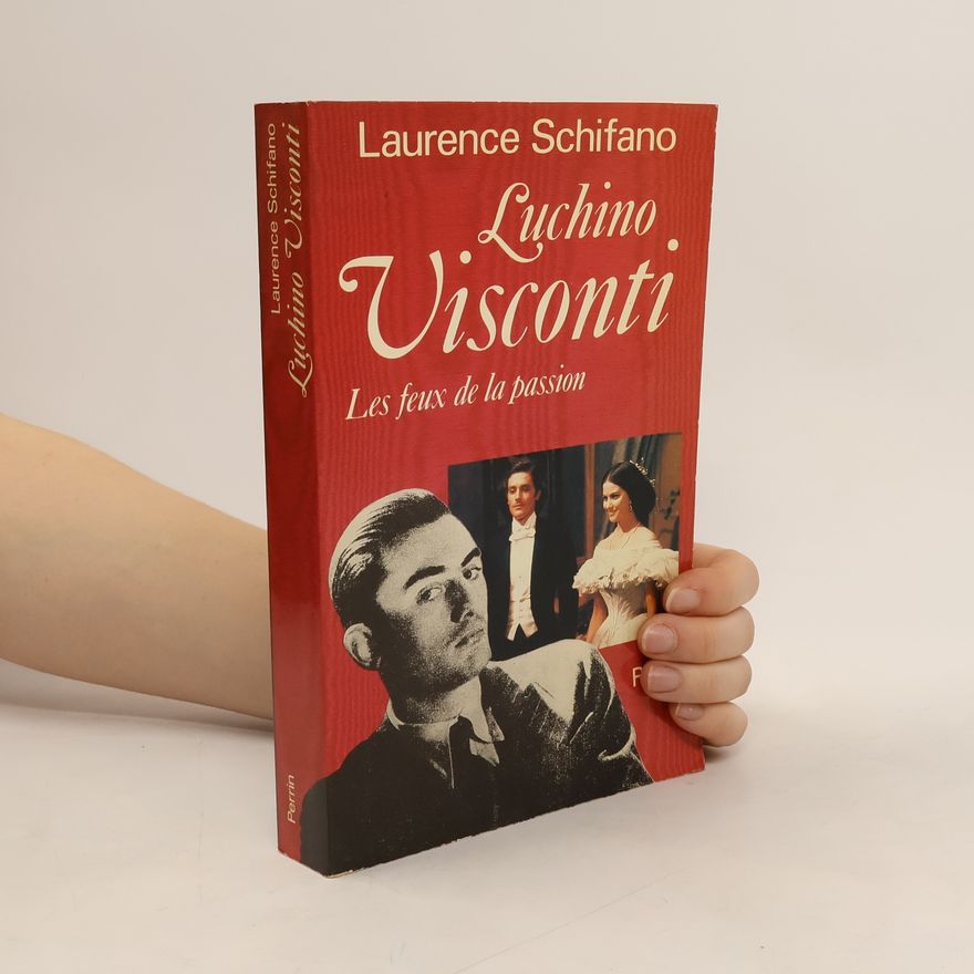 Laurence Schifano Luchino Visconti