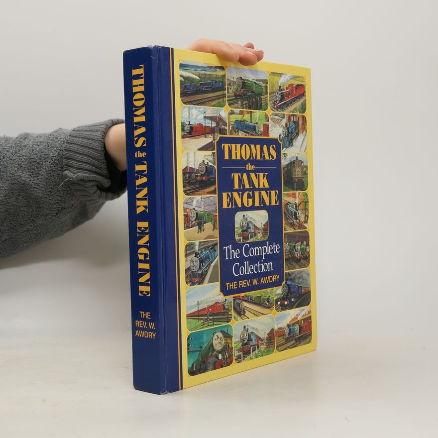 Autorenkollektiv Thomas The Tank Engine. The Complete Collection