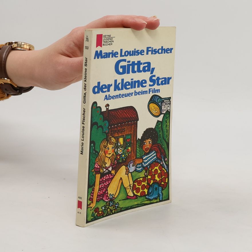 Marie Louise Fischer Gitta, der kleine Star