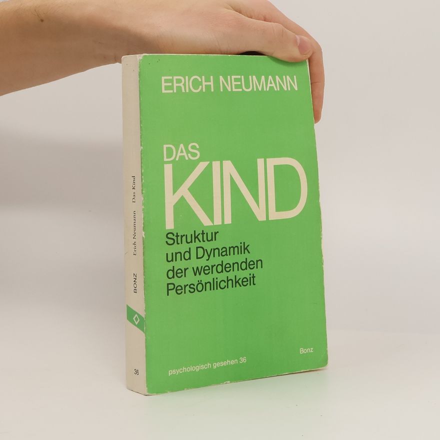 Erich Neumann Das Kind