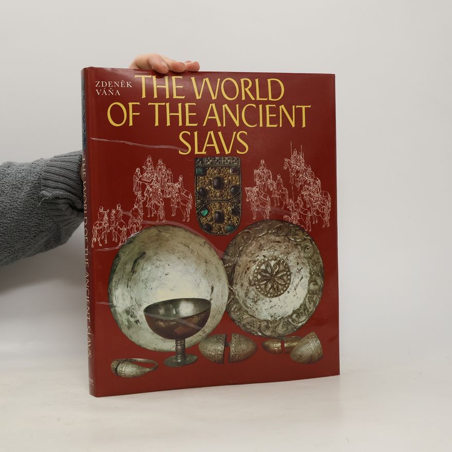 Till Gottheinerová The World of the Ancient Slavs