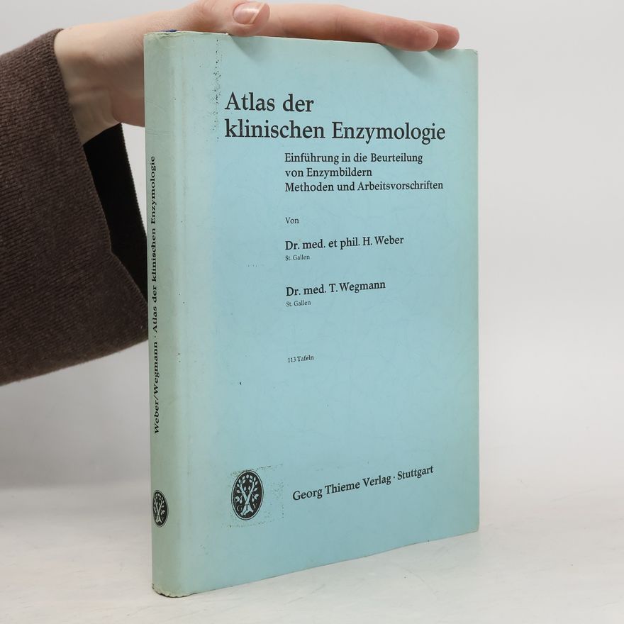 Theodor Wegmann Atlas der klinischen Enzymologie