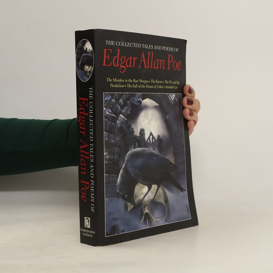Edgar Allan Poe The Collected Tales and Poems of Edgar Allan Poe
