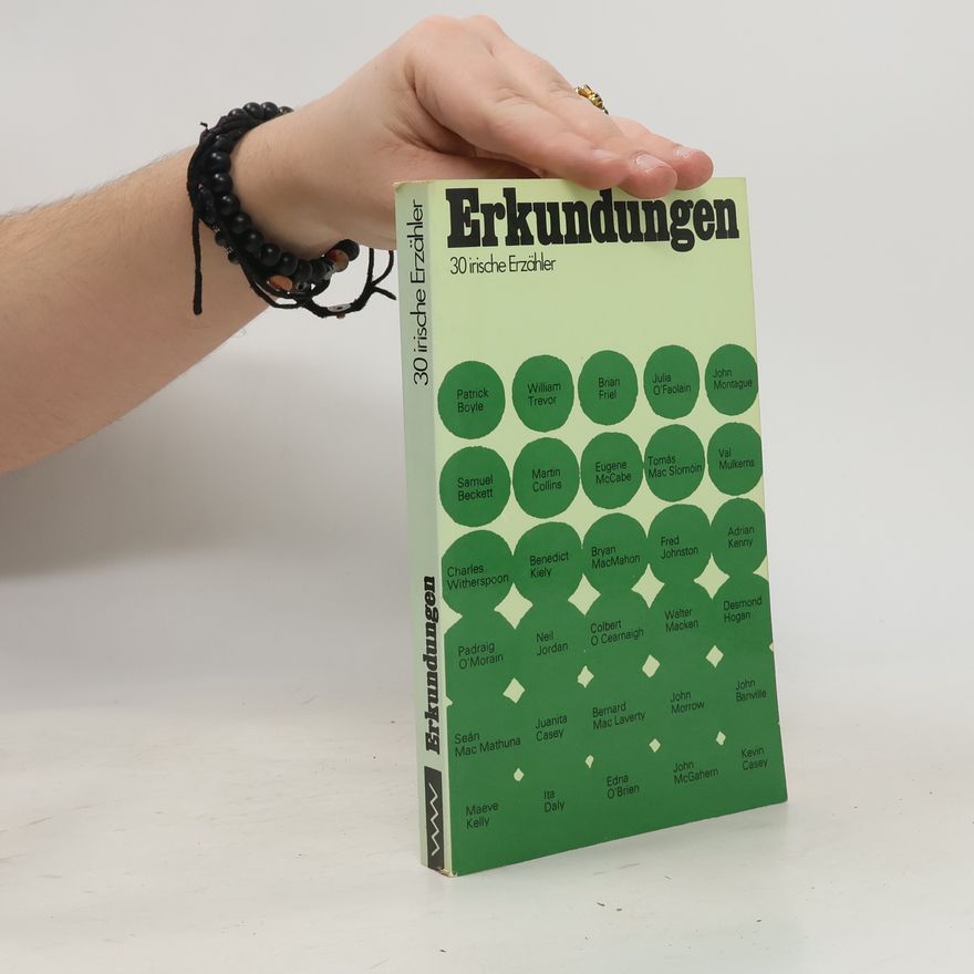 Autorenkollektiv Erkundungen. 30 irische Erzähler