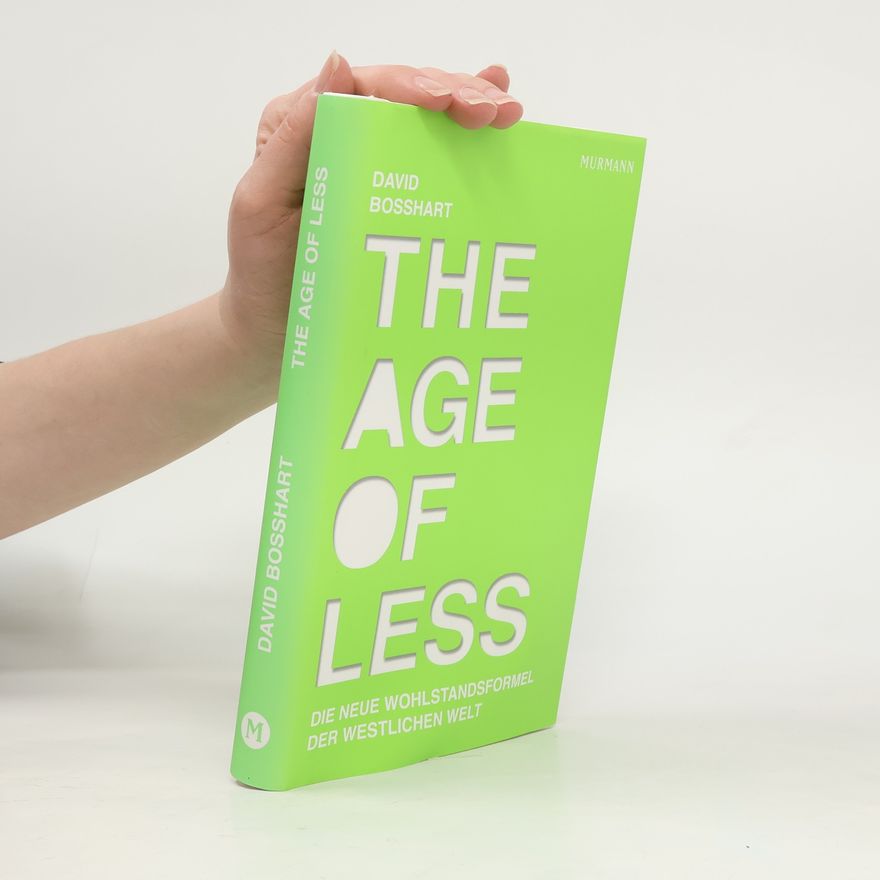 David Bosshart The Age of Less