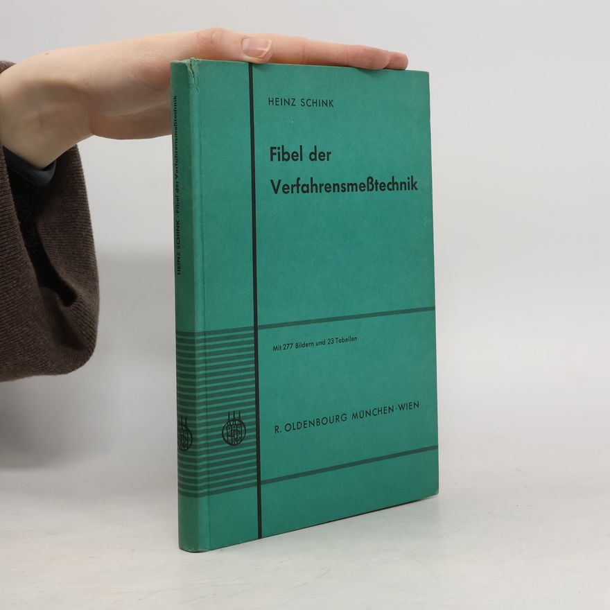 Heinz Schink Fibel der Verfahrensmeßtechnik