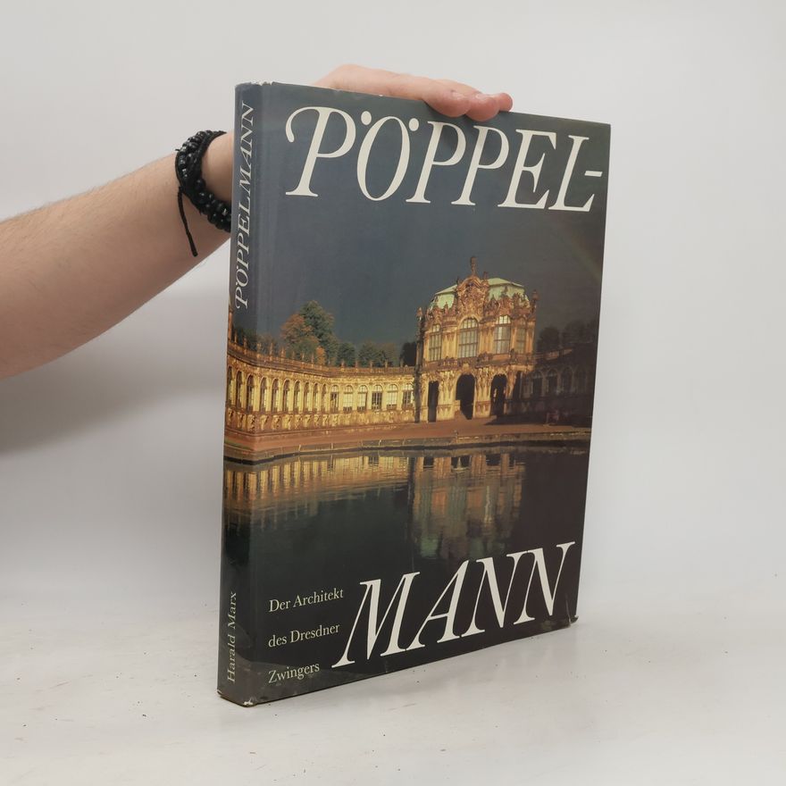 Harald Marx Matthäus Daniel Pöppelmann