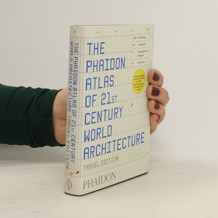 Phaidon Editors The Phaidon Atlas of 21st Century World Architecture