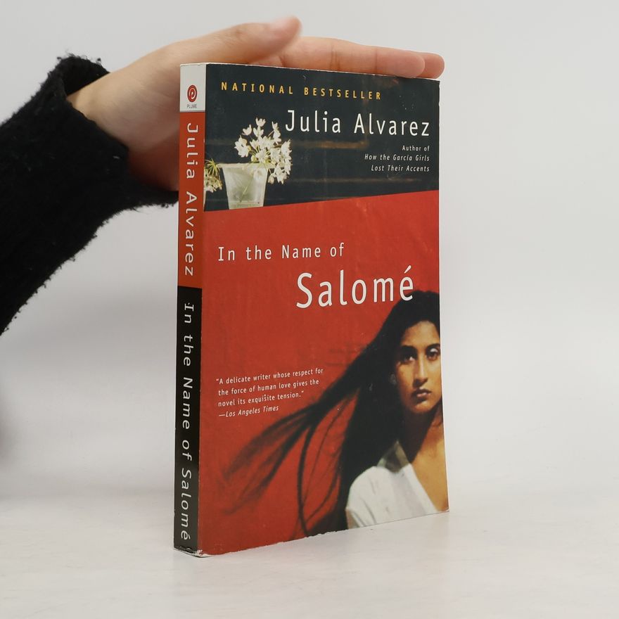Julia Alvarez In the Name of Salomé