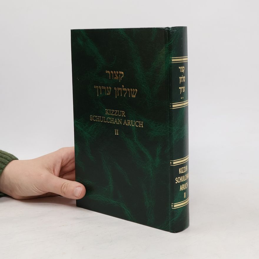 Salomon Ganzfried קצור שולחן ערוך. Kizzur Schulchan Aruch II.