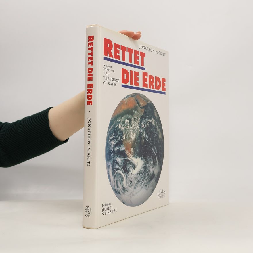 Jonathon Porritt Rettet die Erde