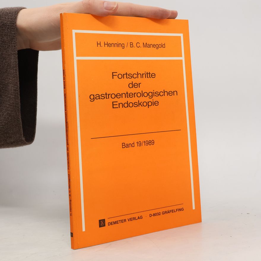 Collectif d'auteurs Forschritte der gastroenterologischen Endoskopie