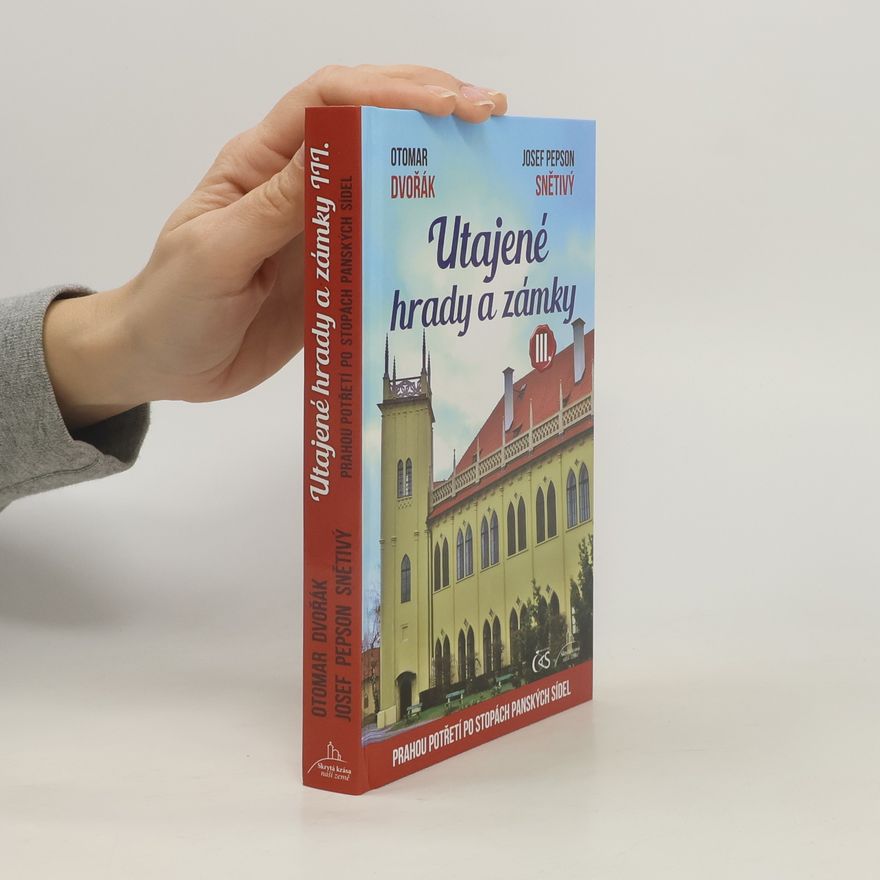 Otomar Dvořák Utajené hrady a zámky III.