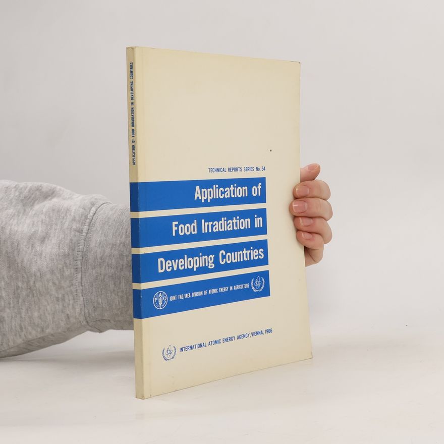 AA.VV. Application of Food Irradiation in Developing Countries