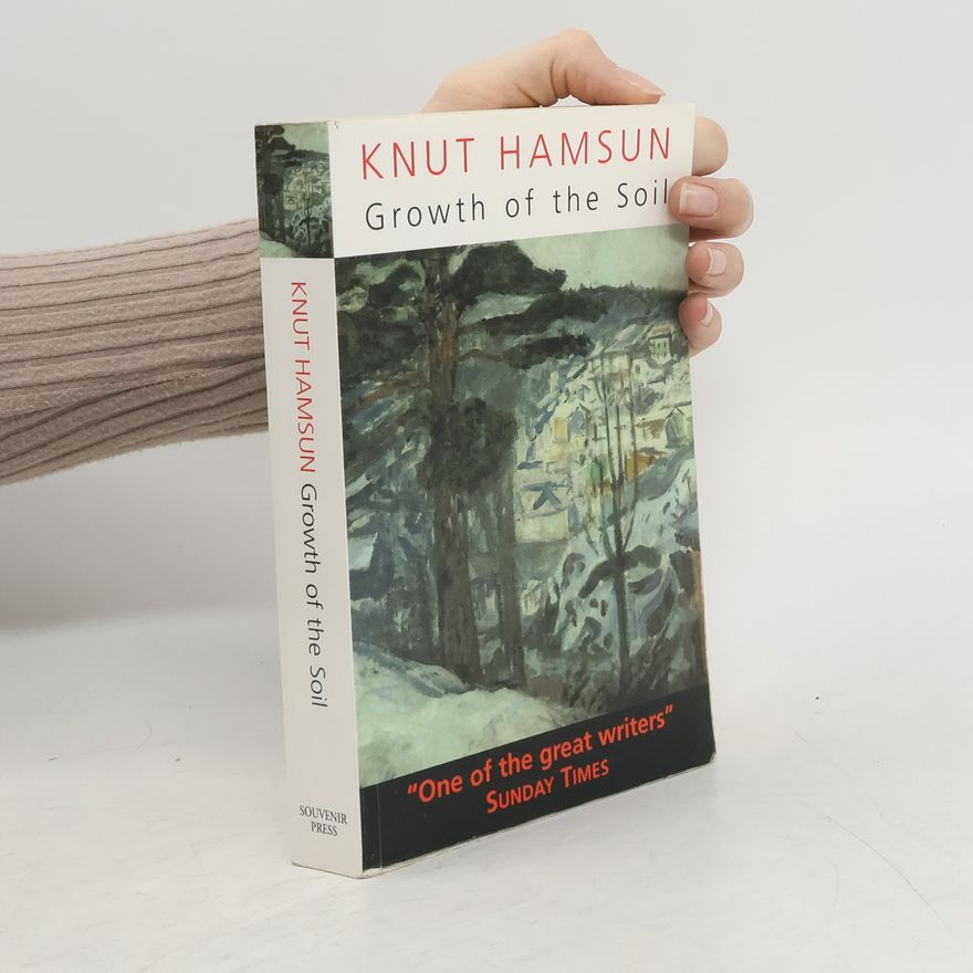 Knut Hamsun Growth of the Soil