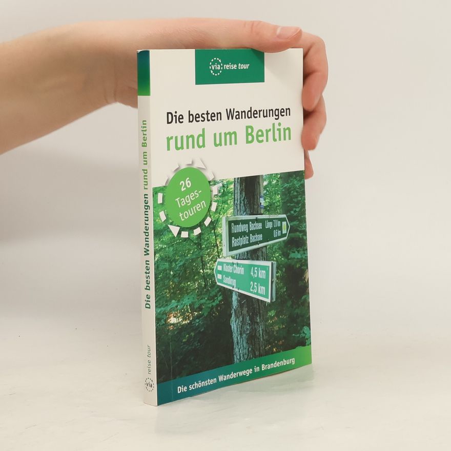 Ulrike Wiebrecht Die besten Wanderungen rund um Berlin