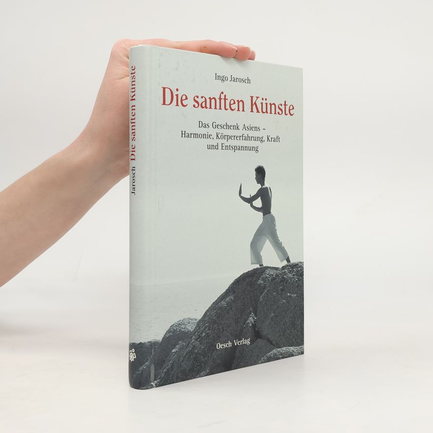 Ingo Jarosch Die sanften Künste