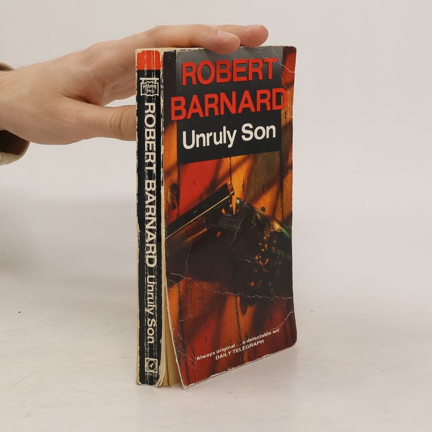 Robert Barnard Unruly Son