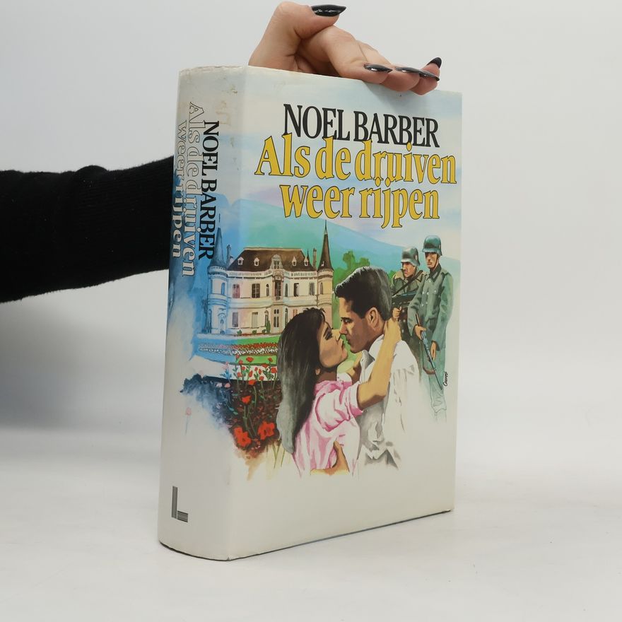 Noe l. Barber Als de druiven weer rijpen