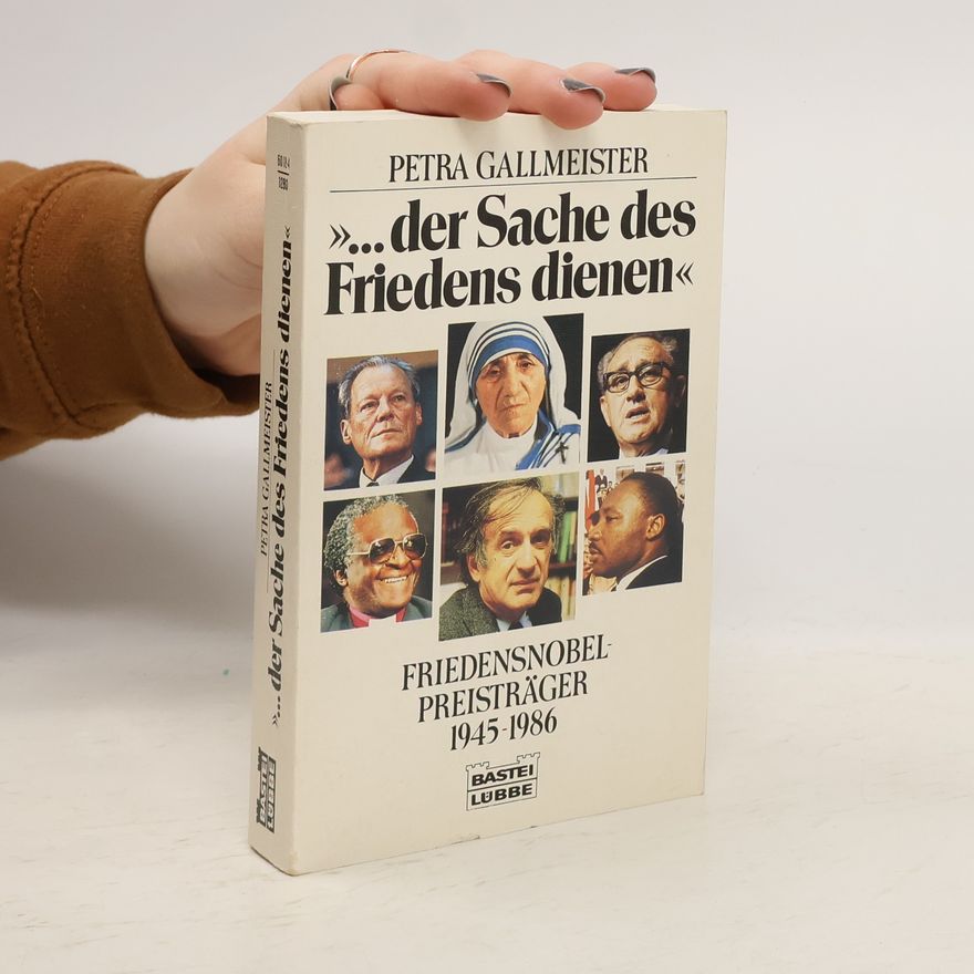 Petra Gallmeister Der Sache des Friedens dienen