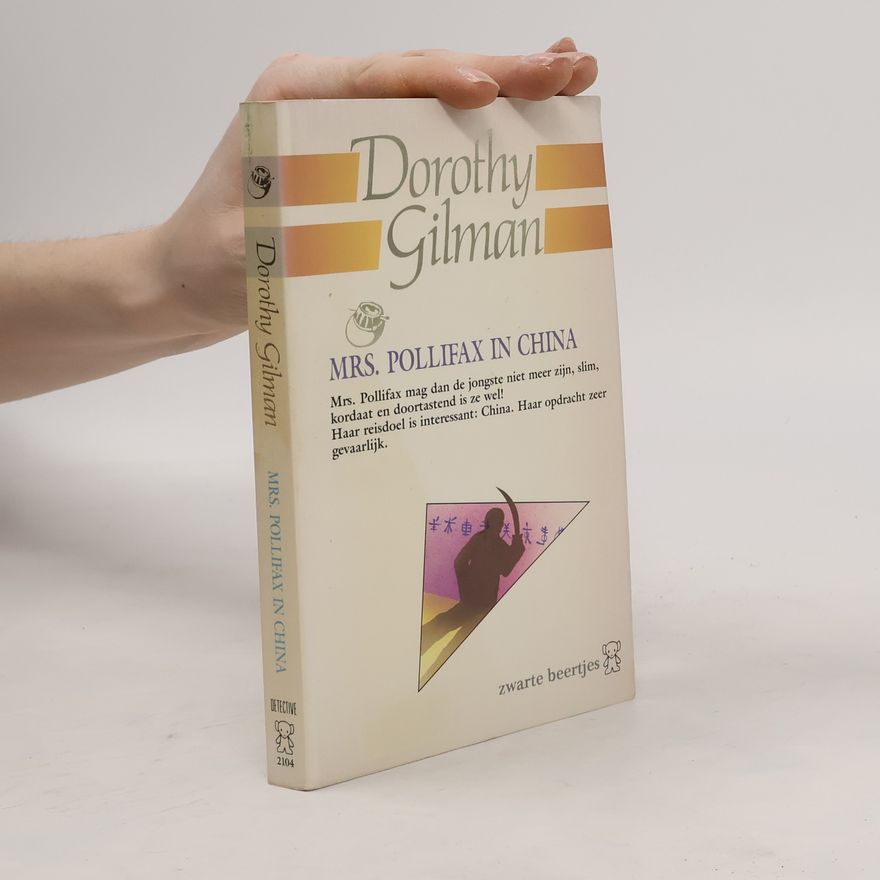 Dorothy Gilman Mrs. Pollifax in China