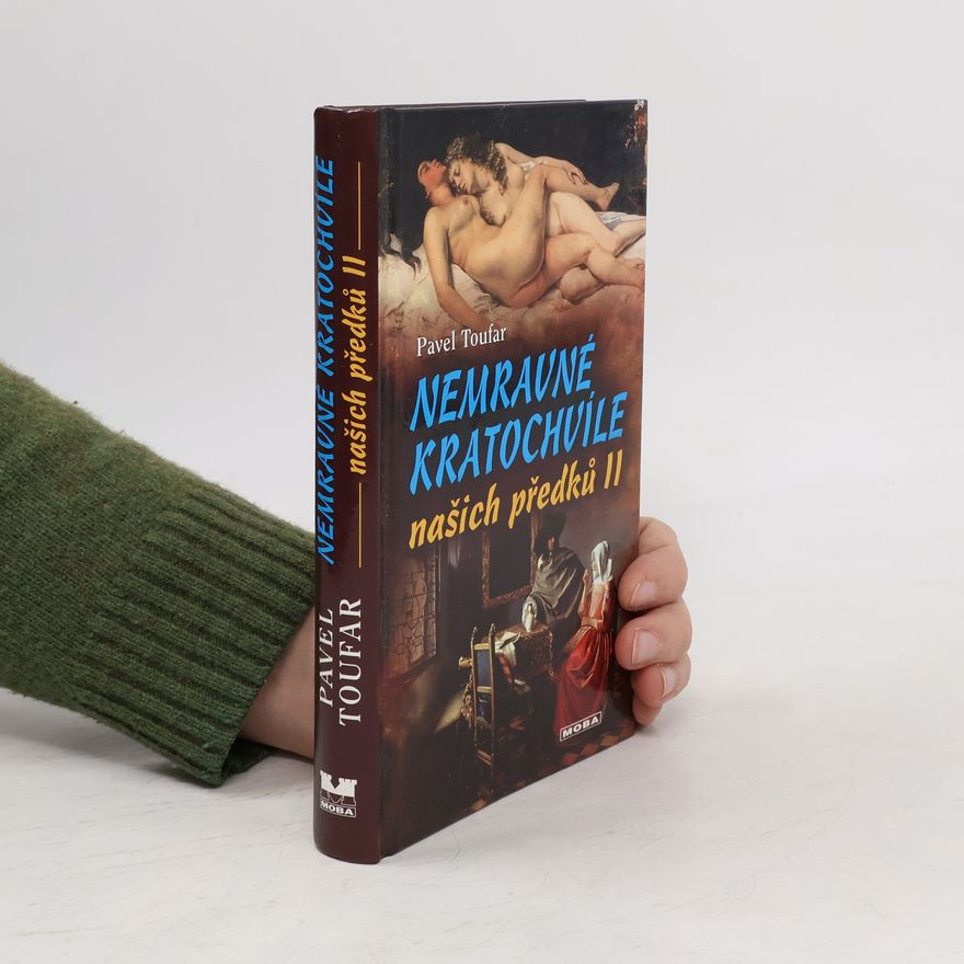 Pavel Toufar Nemravné kratochvíle našich předků II