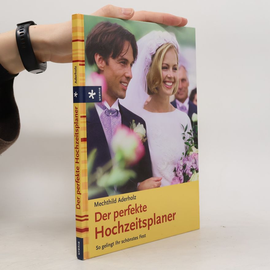 Mechthild Aderholz Der perfekte Hochzeitsplaner